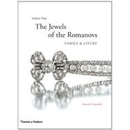 Jewels of the Romanovs Family & Court by Papi, Stefano, 9780500517062