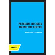 Personal Religion Among the Greeks by Andre-Jean Festugiere, 9780520317062
