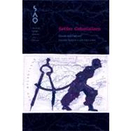 Settler Colonialism by Goldstein, Alyosha; Lubin, Alex, 9780822367062