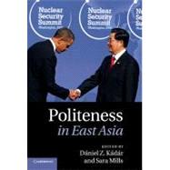 Politeness in East Asia by Kadar, Daniel Z.; Mills, Sara, 9781107007062