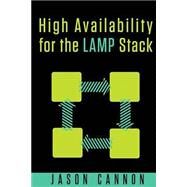 High Availability for the Lamp Stack by Cannon, Jason, 9781505607062