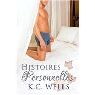 Histoires Personnelles by Wells, K. C.; Russell, Meredith; Girault, Bndicte; Laybourn, S. A., 9781508987062