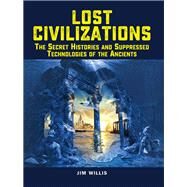 Lost Civilizations by Willis, Jim, 9781578597062