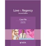 Love v. Regency Case File by Stein, Edward R.; Rest, Jonathan, 9781601567062