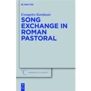 Song Exchange in Roman Pastoral by Karakasis, Evangelos, 9783110227062