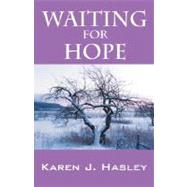 Waiting for Hope by Hasley, Karen J., 9781432717063