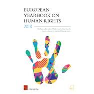 European Yearbook on Human Rights 2018 by Benedek, Wolfgang; Czech, Philip; Heschl, Lisa; Lukas, Karin; Nowak, Manfred, 9781780687063