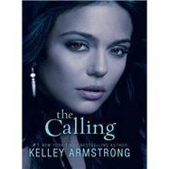 The Calling by Armstrong, Kelley, 9780061797064