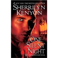 One Silent Night by Kenyon, Sherrilyn, 9780312947064