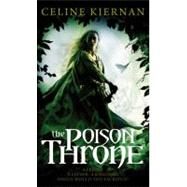 The Poison Throne by Kiernan, Celine, 9780316077064