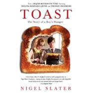Toast : The Story of a Boy's Hunger by Slater, Nigel, 9781592407064