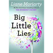 Big Little Lies by Moriarty, Liane, 9780399167065