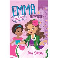 Showtime! (Emma Is On the Air #3) by Siegal, Ida, 9780545687065