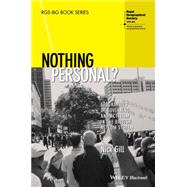 Nothing Personal? Geographies of Governing and Activism in the British Asylum System by Gill, Nick, 9781444367065