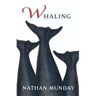 Whaling by Munday, Nathan, 9781781727065