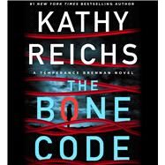 The Bone Code A Temperance Brennan Novel by Reichs, Kathy; Emond, Linda, 9781797117065