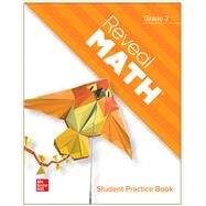 Reveal Math, Grade 3, Student Practice Bookf by McGraw Hill Education, 9780076937066
