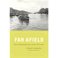 Far Afield by Debaene, Vincent; Izzo, Justin, 9780226107066