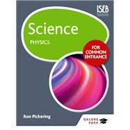 Science for Common Entrance: Physics by Ron Pickering, 9781471847066