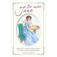 Be More Jane by Andrews, Sophie; Odiwe, Jane, 9781782497066