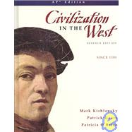 Civilization in the West: Since 1300: Ap Edition by Kishlansky, Mark A.; Geary, Patrick; O'Brien, Patricia, 9780136007067