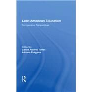 Latin American Education by Torres, Carlos Alberto, 9780367157067