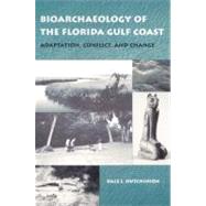 Bioarchaeology of the Florida Gulf Coast by Hutchinson, Dale L., 9780813027067
