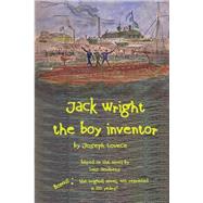 Jack Wright, the Boy Inventor by Lovece, Joseph A., 9781508627067