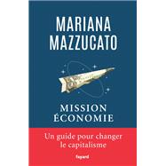 Mission conomie by Mariana Mazzucato, 9782213717067