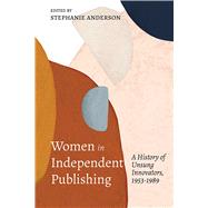 Women in Independent Publishing by Stephanie Anderson, 9780826367068