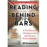 Reading Behind Bars by Grunenwald, Jill, 9781510737068