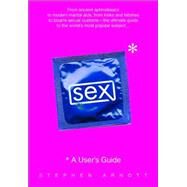 Sex: A User's Guide by ARNOTT, STEPHEN, 9780385337069