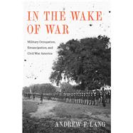 In the Wake of War by Lang, Andrew F., 9780807167069