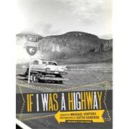 If I Was a Highway by Ventura, Michael; Hancock, Butch; Flores, Dan, 9780896727069