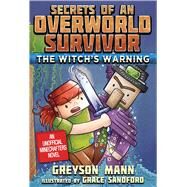 The Witch's Warning by Mann, Greyson; Sandford, Grace, 9781510727069