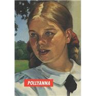 Pollyanna by Eleanor H. Porter, 9781890517069