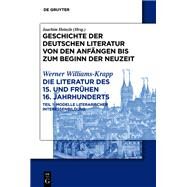 Die Literatur Des 15 Und Frhen 16 Jahrhunderts by Williams-krapp, Werner; Heinzle, Joachim, 9783484107069