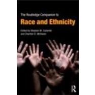 The Routledge Companion to Race and Ethnicity by Caliendo; Stephen M., 9780415777070