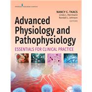 Advanced Physiology and Pathophysiology by Tkacs, Nancy, Ph.d.; Herrmann, Linda, Ph.d.; Johnson, Randall, Ph.d., 9780826177070