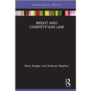 Brexit and Competition Law by Rodger; Barry, 9781138477070