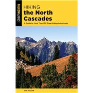 Hiking the North Cascades by Molvar, Erik, 9781493037070