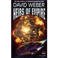 Heirs of Empire by Weber, 9780671877071