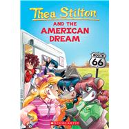 The American Dream (Thea Stilton #33) by Stilton, Thea, 9781338687071