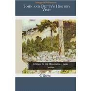 John and Betty's History Visit by Williamson, Margaret, 9781505447071