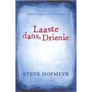 Laaste dans, Drienie by Hofmeyr, Steve, 9781770227071