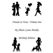 Friends in Verse : Volume 1 by Meakin, Alison L, 9781452047072