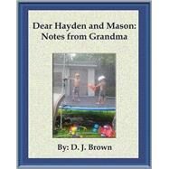 Dear Hayden and Mason by Brown, D. J.; Saunders, B., 9781508887072