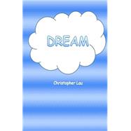 Dream by Lau, Christopher, 9781508957072