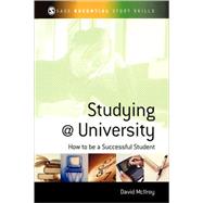 Studying at University : How to be a Successful Student by David McIlroy, 9780761947073