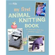 My First Animal Knitting Book by Goble, Fiona, 9781782497073